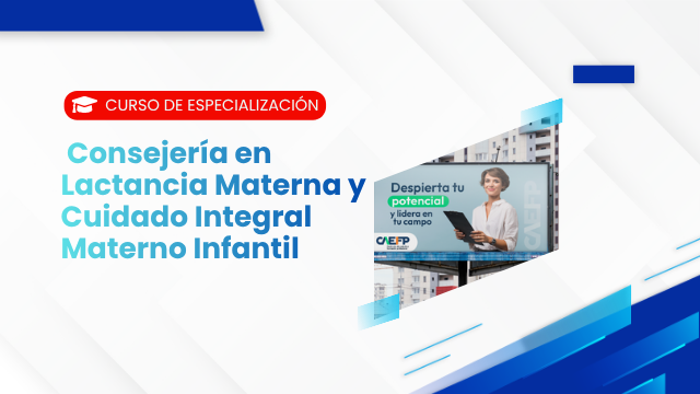 Consejería en Lactancia Materna y Cuidado Integral Materno Infantil
