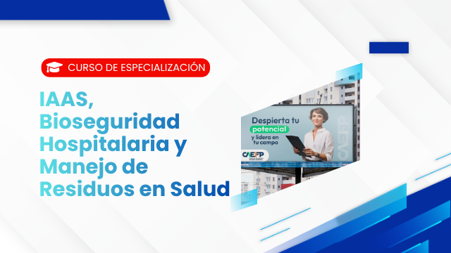 IAAS, Bioseguridad Hospitalaria y Manejo de Residuos en Salud