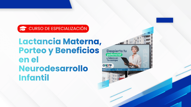 Lactancia Materna, Porteo y Beneficios en el Neurodesarrollo Infantil