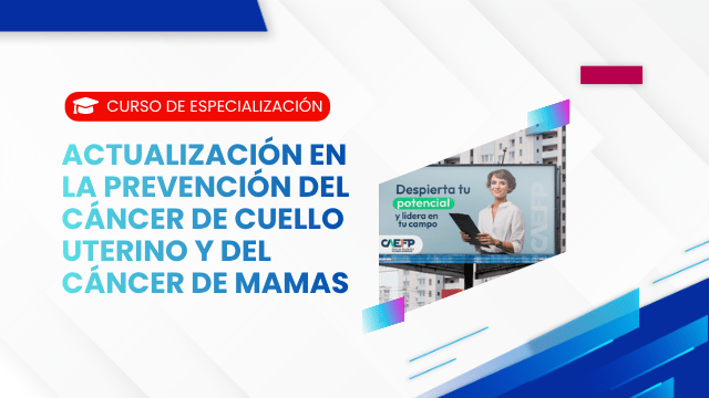 PREVENCIÓN DEL CÁNCER DE CUELLO UTERINO Y DEL CÁNCER DE MAMAS