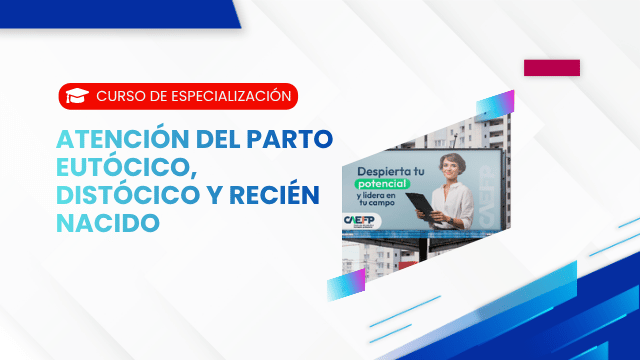 ATENCIÓN DEL PARTO EUTÓCICO, DISTÓCICO Y RECIÉN NACIDO