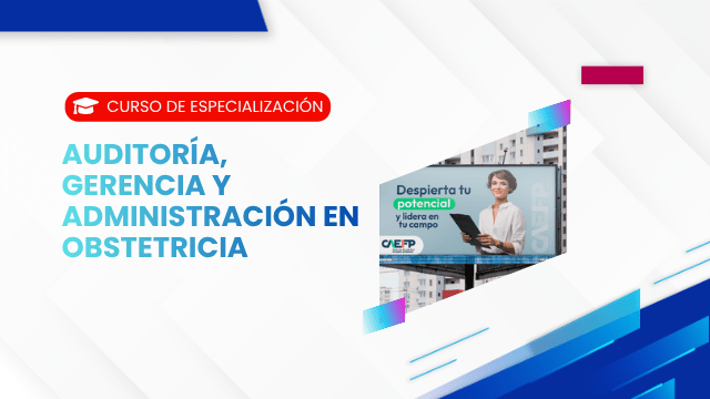 AUDITORÍA, GERENCIA Y ADMINISTRACIÓN EN OBSTETRICIA
